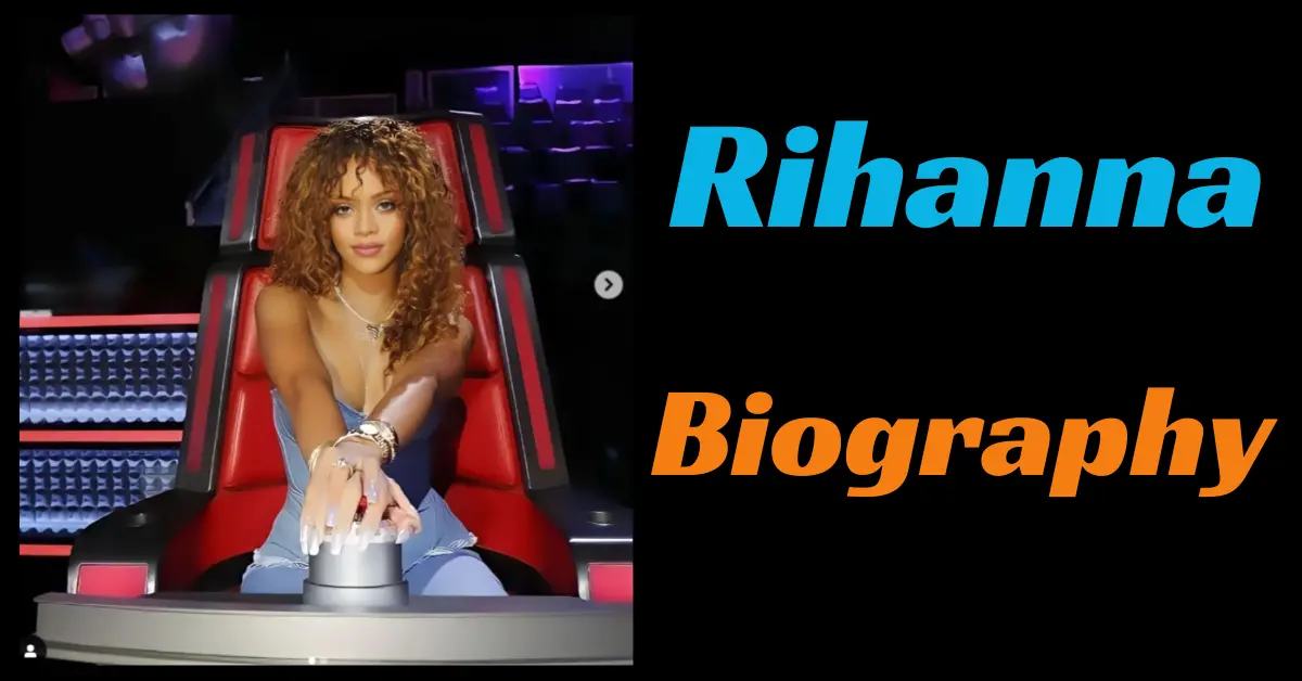 Rihanna Biography IN ENGLISH